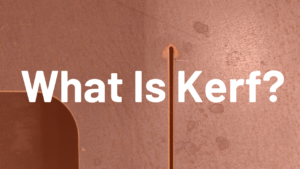 Read more about the article Waterjet Cutting: What is Kerf?
